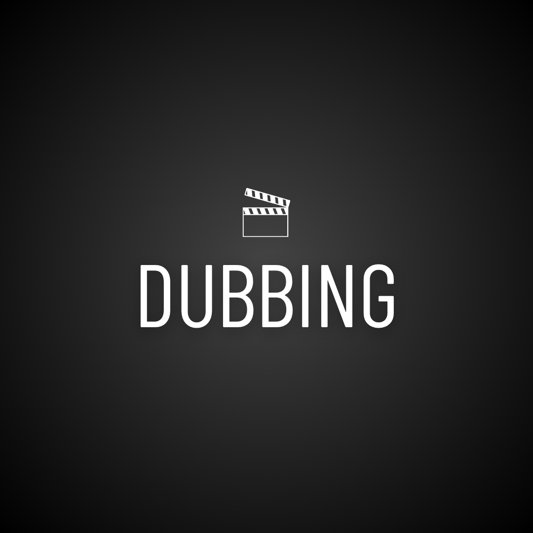 Dubbing