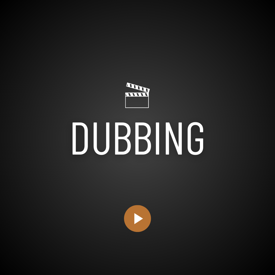 Dubbing